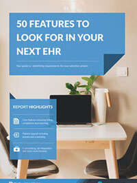 50 features to look for in you next EHR